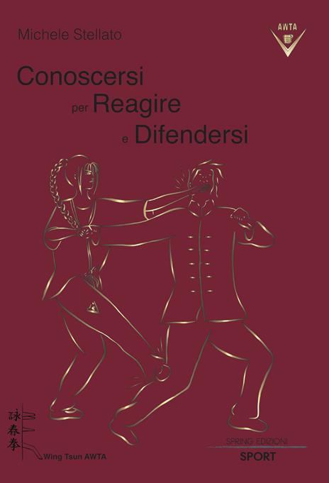 Conoscersi per reagire e difendersi - Michele Stellato - 2