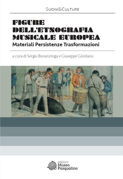 Figure dell'etnografia musicale europea. Materiali. Persistenze. Trasformazioni - copertina