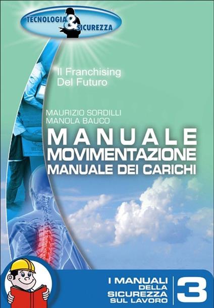 Manuale movimentazione dei carichi - Maurizio Sordilli - copertina