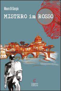 Mistero in rosso. La prima indagine del commissario Ferrer - Mauro Di Giorgio - copertina