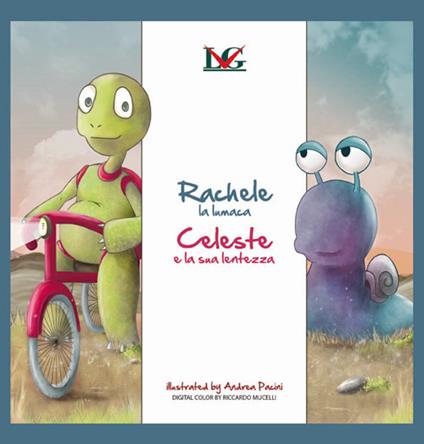 Rachele la lumaca. Celeste e la sua lentezza - Andrea Pacini - copertina