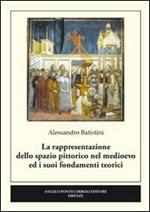 La rappresentazione dello spazio pittorico nel medioevo ed i suoi fondamenti teorici