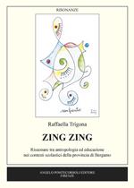 Zing Zing. Risuonare tra antropologia ed educazione nei contesti scolastici della provincia di Bergamo