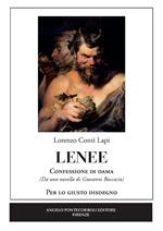 Lenee. Confessione di dama. Per lo giusto disdegno