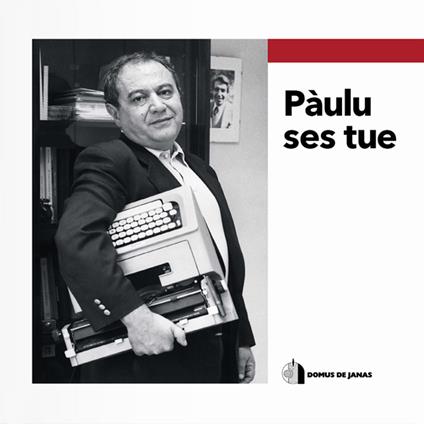 Pàulu ses tue. Con CD-ROM - copertina