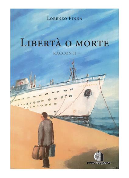 Libertà o morte - Lorenzo Pinna - copertina