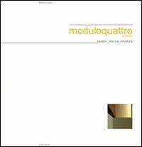 Moduloquattro architetti. Fabrizio Ciappina, Giuseppe Fugazzotto, Antonello Russo, Gaetano Scarcella: spazio misura, struttura - Maurizio Oddo - copertina