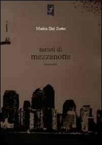 Turisti di mezzanotte - Mattia Dal Zotto - copertina