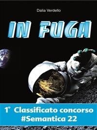 In fuga - Dalia Verdello - ebook