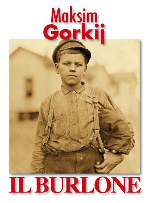 Il burlone - Maksim Gorkij - ebook