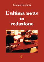 L' ultima notte in redazione