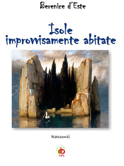 Isole improvvisamente abitate - Berenice D'Este - copertina