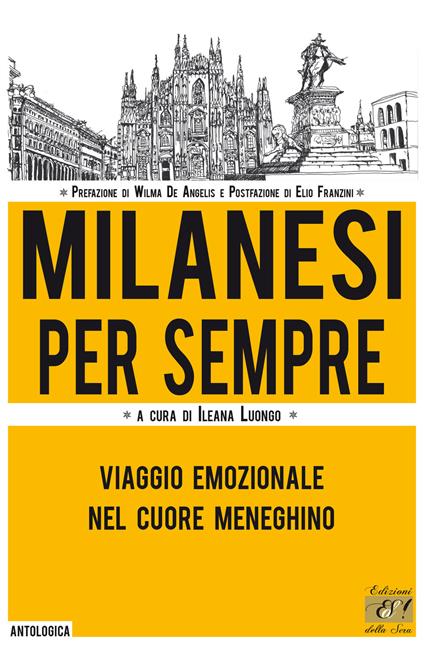 Milanesi per sempre. Viaggio emozionale nel cuore meneghino - copertina