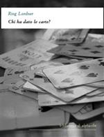 Chi ha fatto le carte?