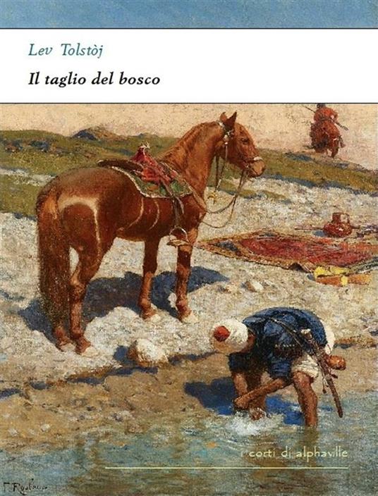 Il taglio del bosco - Lev Tolstoj - ebook