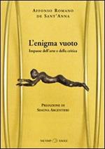 L' enigma vuoto. Impasse dell'arte e della critica