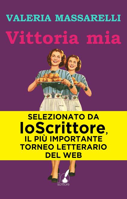 Vittoria mia - Valeria Massarelli - ebook