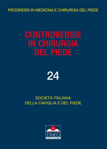 Controversie in chirurgia del piede. Vol. 4 - copertina