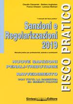 Sanzioni e regolarizzazioni. Nuove sanzioni penali-tributarie, ravvedimento con tutta la casistica ed esempi pratici