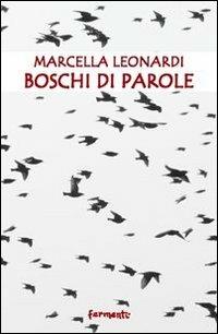 Boschi di parole - Marcella Leonardi - copertina