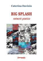 Big spalsh network poetico. Ediz. italiana e inglese