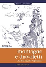 Montagne e diavoletti. Che fine ha fatto l'alpinismo?