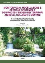 Monitoraggio, modellazione e gestione sostenibile dei processi erosivi nei territori agricoli, collinari e montani