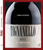 Tignanello. Una storia toscana. Ediz. multilingue