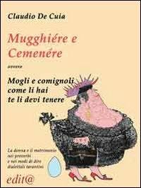 Mugghiére e Cemenére ovvero mogli e comignoli come li hai te li devi tenere - Claudio De Cuia - copertina