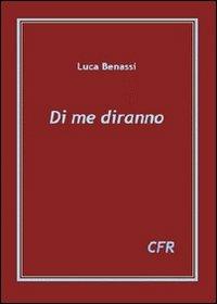 Di me diranno - Luca Benassi - copertina