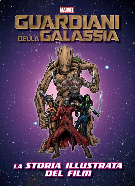 I guardiani della galassia. La storia illustrata del film. Ediz. illustrata - copertina