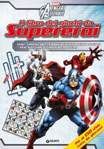 Avengers assemble. Il libro dei giochi da supereroi