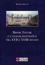 Brook Taylor e l'analisi matematica tra XVII e XVIII secolo