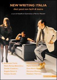 New writing Italia. Dieci pezzi non facili di teatro - copertina