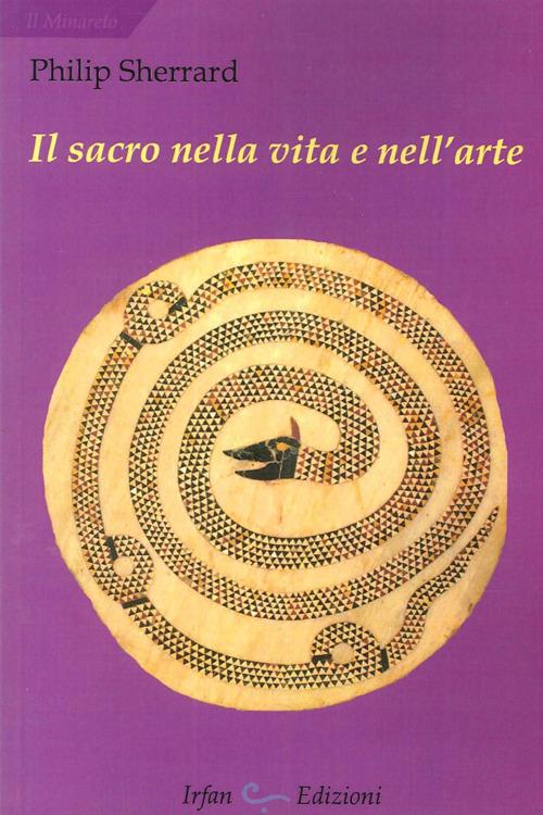 Il sacro nella vita e nell'arte - Philip Sherrard - copertina