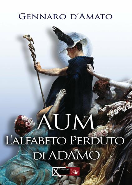 Aum. L'alfabeto perduto di Adamo - Gennaro D'Amato - copertina