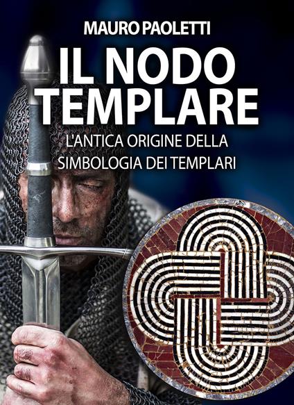 Il nodo templare - Mauro Paoletti - copertina