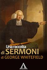 Una raccolta di sermoni di George Whitefield