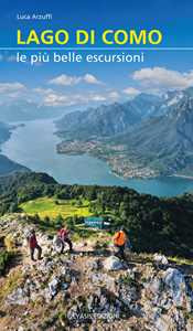 Libro Lago di Como. Le più belle escursioni Luca Arzuffi