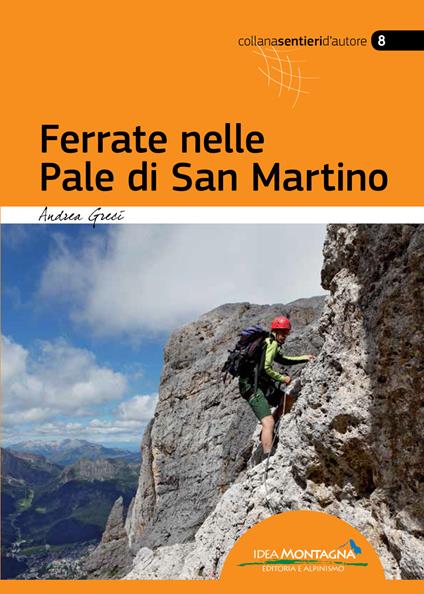 Ferrate nelle Pale di San Martino. Ediz. multilingue - Andrea Greci,Barbara Holzer,Peter Donsbach - copertina