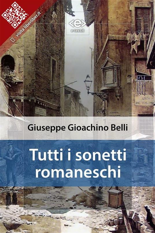 Tutti i sonetti romaneschi - Gioachino Belli - ebook