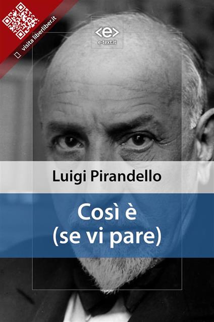 Così è (se vi pare) - Luigi Pirandello - ebook