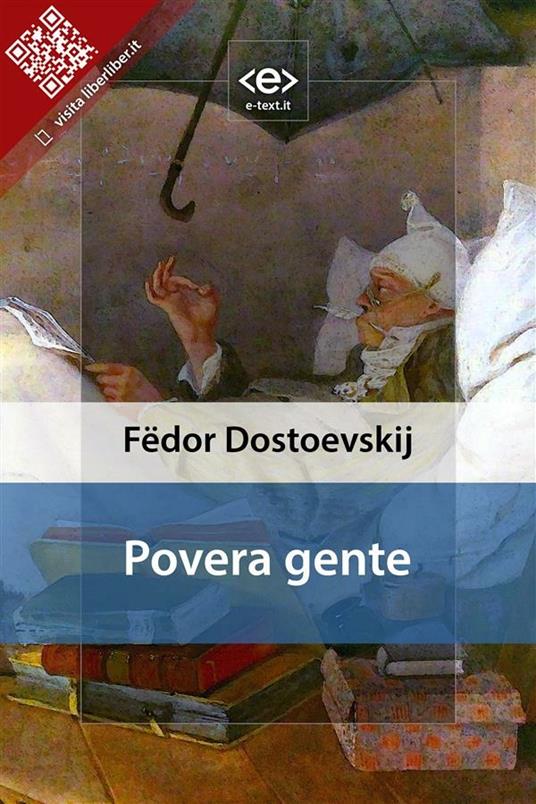 Povera gente - Fëdor Dostoevskij,Christian Kolbe - ebook