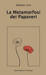 La metamorfosi dei papaveri