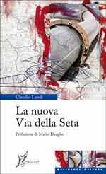 La nuova via della seta