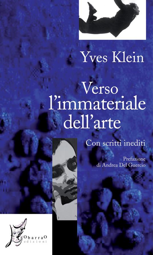 Verso l'immateriale dell'arte. Con scritti inediti - Yves Klein,Giuliana Prucca - ebook