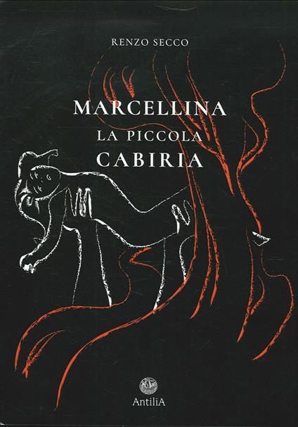 Marcellina. La piccola Cabiria - Renzo Secco - copertina