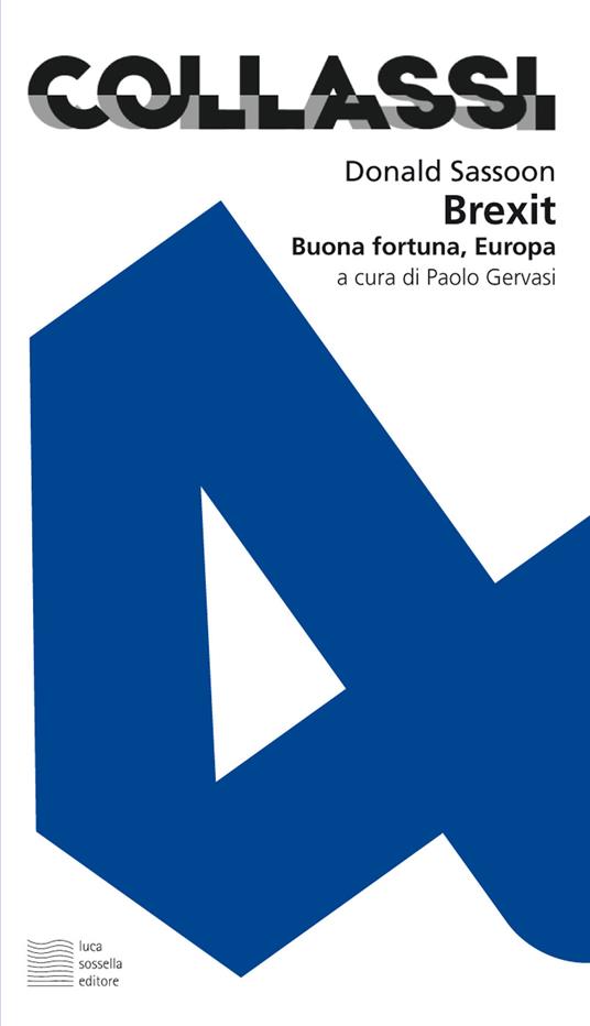 Brexit. Buona fortuna, Europa - Donald Sassoon - copertina