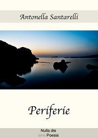 Periferie - Antonella Santarelli - ebook