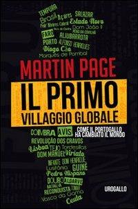 Il primo villaggio globale. Come il Portogallo ha cambiato il mondo - Martin Page - copertina